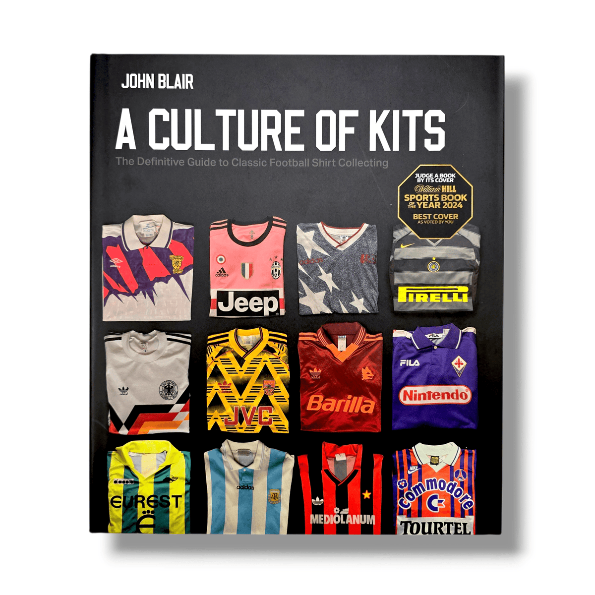 A Culture of Kits: The Definitive Guide to Classic Football Shirt Collecting - Football Finery - FF_JOHNBLAIR_1