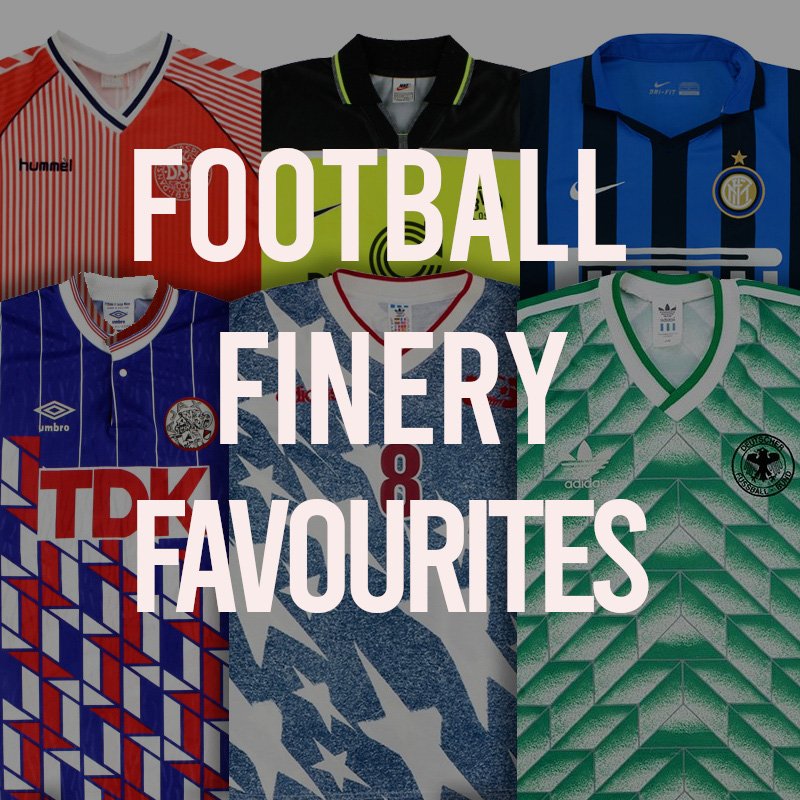 Football Finery Favourite Vintage Football Shirts